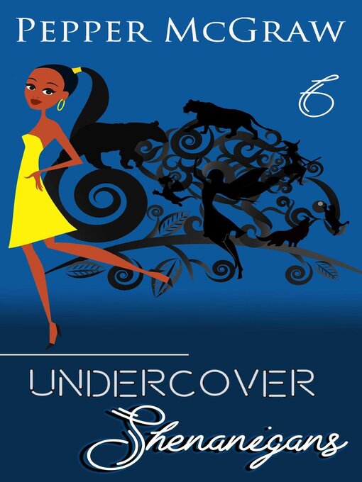 Title details for Undercover Shenanigans by Pepper McGraw - Available